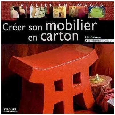 Cr er son mobilier en carton vol1
