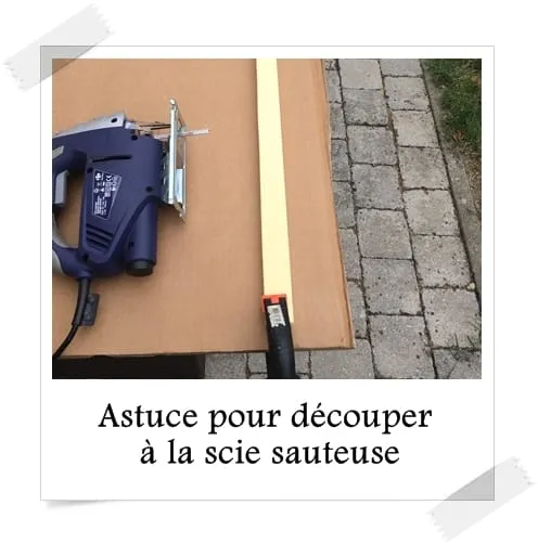 Astuce pour d couper la scie sauteuse