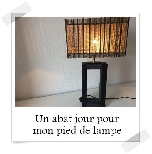 Un abat jour pour mon pied de lampe
