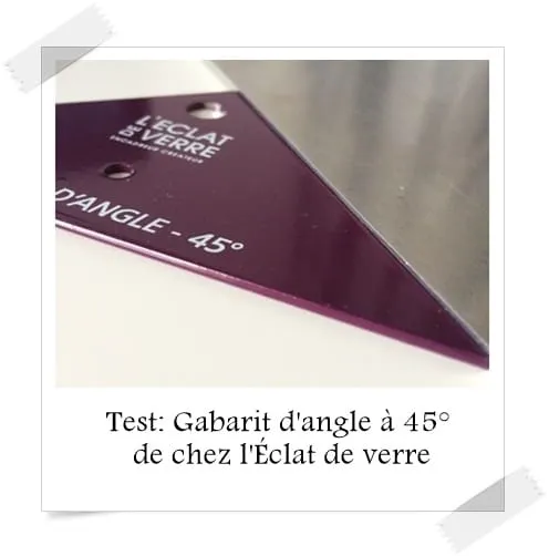 Test gabarit dangle 45 de chez l clat de verre